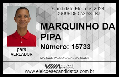 Candidato MARQUINHO DA PIPA 2024 - DUQUE DE CAXIAS - Eleições