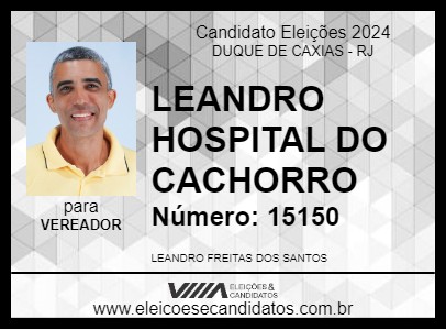 Candidato LEANDRO HOSPITAL DO CACHORRO 2024 - DUQUE DE CAXIAS - Eleições