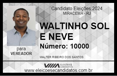 Candidato WALTINHO SOL E NEVE 2024 - MIRACEMA - Eleições