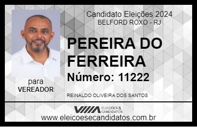 Candidato PEREIRA DO FERREIRA 2024 - BELFORD ROXO - Eleições