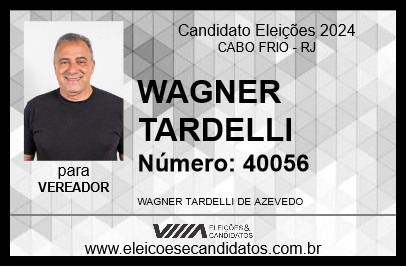 Candidato WAGNER TARDELLI 2024 - CABO FRIO - Eleições