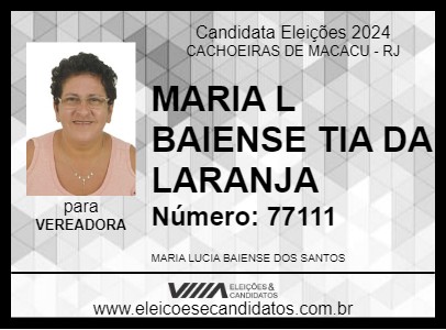 Candidato MARIA L BAIENSE TIA DA LARANJA 2024 - CACHOEIRAS DE MACACU - Eleições