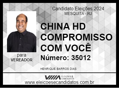 Candidato CHINA HD COMPROMISSO COM VOCÊ 2024 - MESQUITA - Eleições