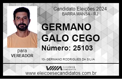 Candidato GERMANO GALO CEGO 2024 - BARRA MANSA - Eleições