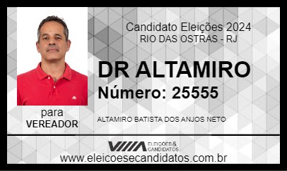 Candidato DR ALTAMIRO 2024 - RIO DAS OSTRAS - Eleições