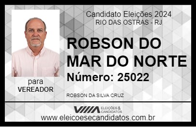 Candidato ROBSON DO MAR DO NORTE 2024 - RIO DAS OSTRAS - Eleições