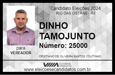 Candidato DINHO TAMOJUNTO 2024 - RIO DAS OSTRAS - Eleições