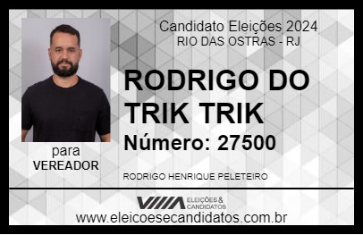 Candidato RODRIGO DO TRIK TRIK 2024 - RIO DAS OSTRAS - Eleições