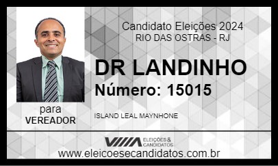 Candidato DR LANDINHO 2024 - RIO DAS OSTRAS - Eleições