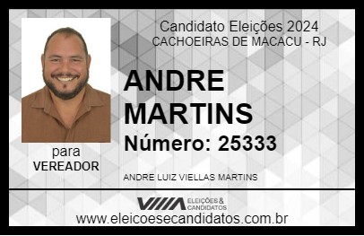 Candidato ANDRE MARTINS 2024 - CACHOEIRAS DE MACACU - Eleições