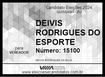 Candidato DEIVIS  RODRIGUES DO ESPORTE 2024 - QUISSAMÃ - Eleições