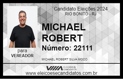 Candidato MICHAEL ROBERT 2024 - RIO BONITO - Eleições