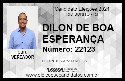 Candidato DILON DE BOA ESPERANÇA 2024 - RIO BONITO - Eleições