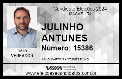 Candidato JULINHO ANTUNES 2024 - MACAÉ - Eleições