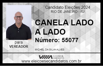 Candidato CANELA LADO A LADO 2024 - RIO DE JANEIRO - Eleições