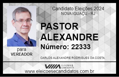 Candidato PASTOR ALEXANDRE 2024 - NOVA IGUAÇU - Eleições