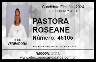 Candidato PASTORA ROSEANE 2024 - BELFORD ROXO - Eleições