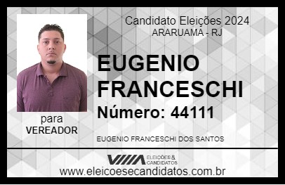 Candidato EUGENIO FRANCESCHI 2024 - ARARUAMA - Eleições