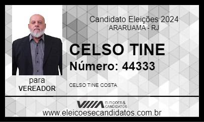 Candidato CELSO TINE 2024 - ARARUAMA - Eleições