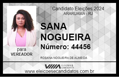 Candidato SANA NOGUEIRA 2024 - ARARUAMA - Eleições