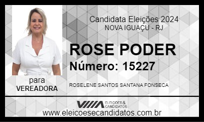 Candidato ROSE PODER 2024 - NOVA IGUAÇU - Eleições