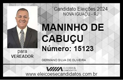 Candidato MANINHO DE CABUÇU 2024 - NOVA IGUAÇU - Eleições