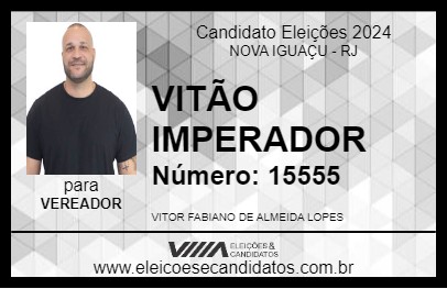 Candidato VITÃO IMPERADOR 2024 - NOVA IGUAÇU - Eleições