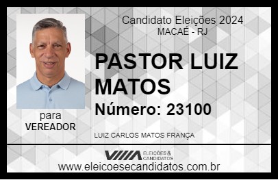 Candidato PASTOR LUIZ MATOS 2024 - MACAÉ - Eleições