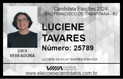 Candidato LUCIENE TAVARES 2024 - SÃO FRANCISCO DE ITABAPOANA - Eleições