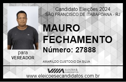 Candidato MAURO FECHAMENTO 2024 - SÃO FRANCISCO DE ITABAPOANA - Eleições