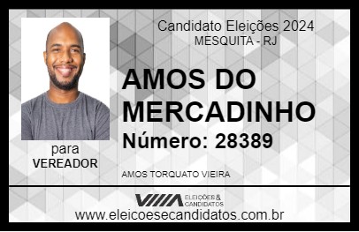 Candidato AMOS DO MERCADINHO 2024 - MESQUITA - Eleições