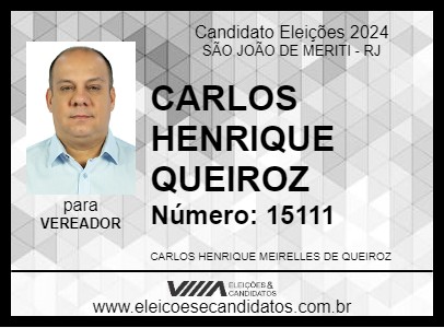 Candidato CARLOS HENRIQUE QUEIROZ 2024 - SÃO JOÃO DE MERITI - Eleições