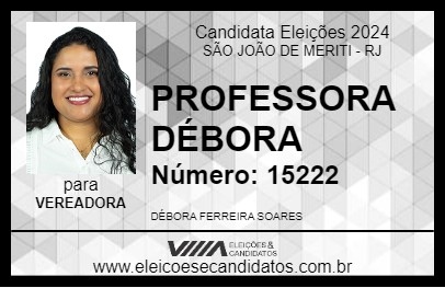 Candidato PROFESSORA DÉBORA 2024 - SÃO JOÃO DE MERITI - Eleições