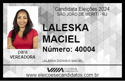 Candidato LALESKA MACIEL 2024 - SÃO JOÃO DE MERITI - Eleições