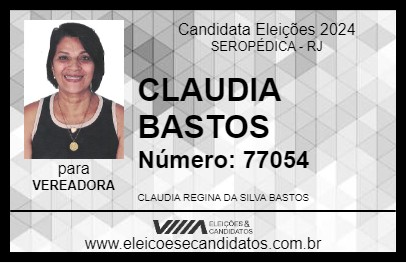 Candidato CLAUDIA BASTOS 2024 - SEROPÉDICA - Eleições