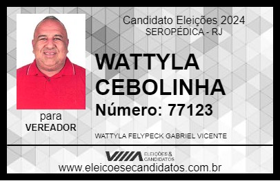 Candidato WATTYLA CEBOLINHA 2024 - SEROPÉDICA - Eleições