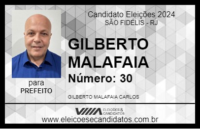 Candidato GILBERTO MALAFAIA 2024 - SÃO FIDÉLIS - Eleições