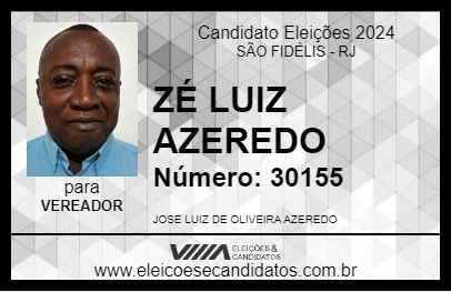 Candidato ZÉ LUIZ AZEREDO 2024 - SÃO FIDÉLIS - Eleições