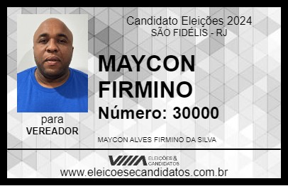 Candidato MAYCON FIRMINO 2024 - SÃO FIDÉLIS - Eleições