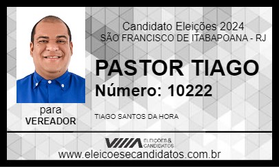 Candidato PASTOR TIAGO 2024 - SÃO FRANCISCO DE ITABAPOANA - Eleições