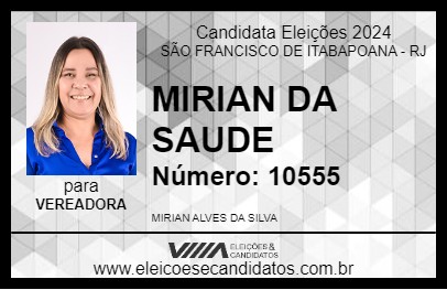 Candidato MIRIAN DA SAUDE 2024 - SÃO FRANCISCO DE ITABAPOANA - Eleições