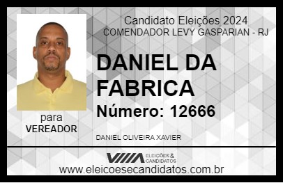 Candidato DANIEL DA FABRICA 2024 - COMENDADOR LEVY GASPARIAN - Eleições