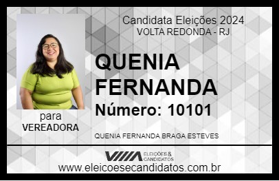 Candidato QUENIA FERNANDA 2024 - VOLTA REDONDA - Eleições