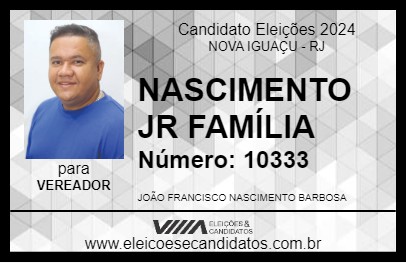 Candidato NASCIMENTO JR FAMÍLIA 2024 - NOVA IGUAÇU - Eleições