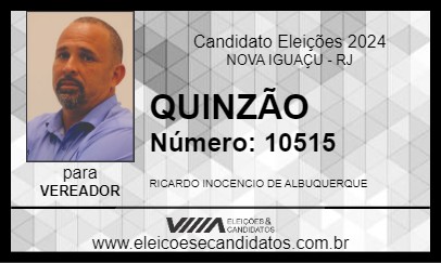 Candidato QUINZÃO 2024 - NOVA IGUAÇU - Eleições