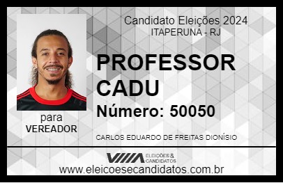 Candidato PROFESSOR CADU 2024 - ITAPERUNA - Eleições