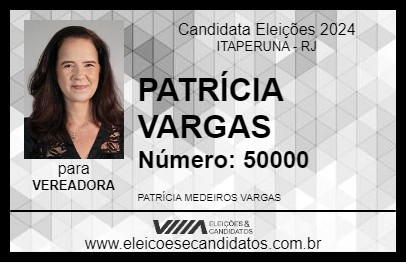 Candidato PATRÍCIA VARGAS 2024 - ITAPERUNA - Eleições