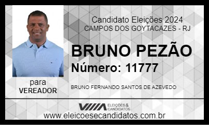 Candidato BRUNO PEZÃO 2024 - CAMPOS DOS GOYTACAZES - Eleições