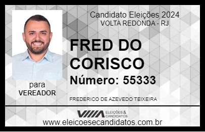 Candidato FRED DO CORISCO 2024 - VOLTA REDONDA - Eleições