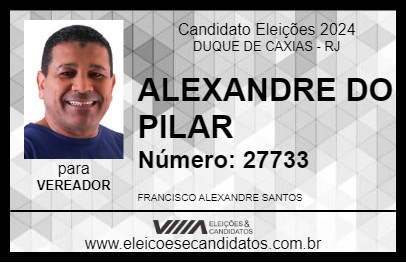 Candidato ALEXANDRE DO PILAR 2024 - DUQUE DE CAXIAS - Eleições